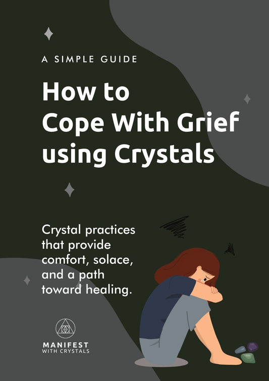 How to Cope With Grief using Crystals