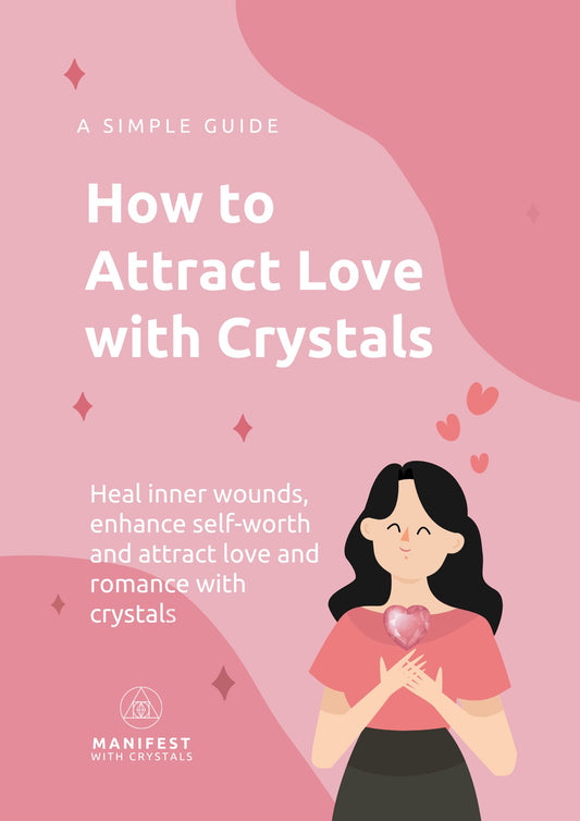 How To Attract Love with Crystals